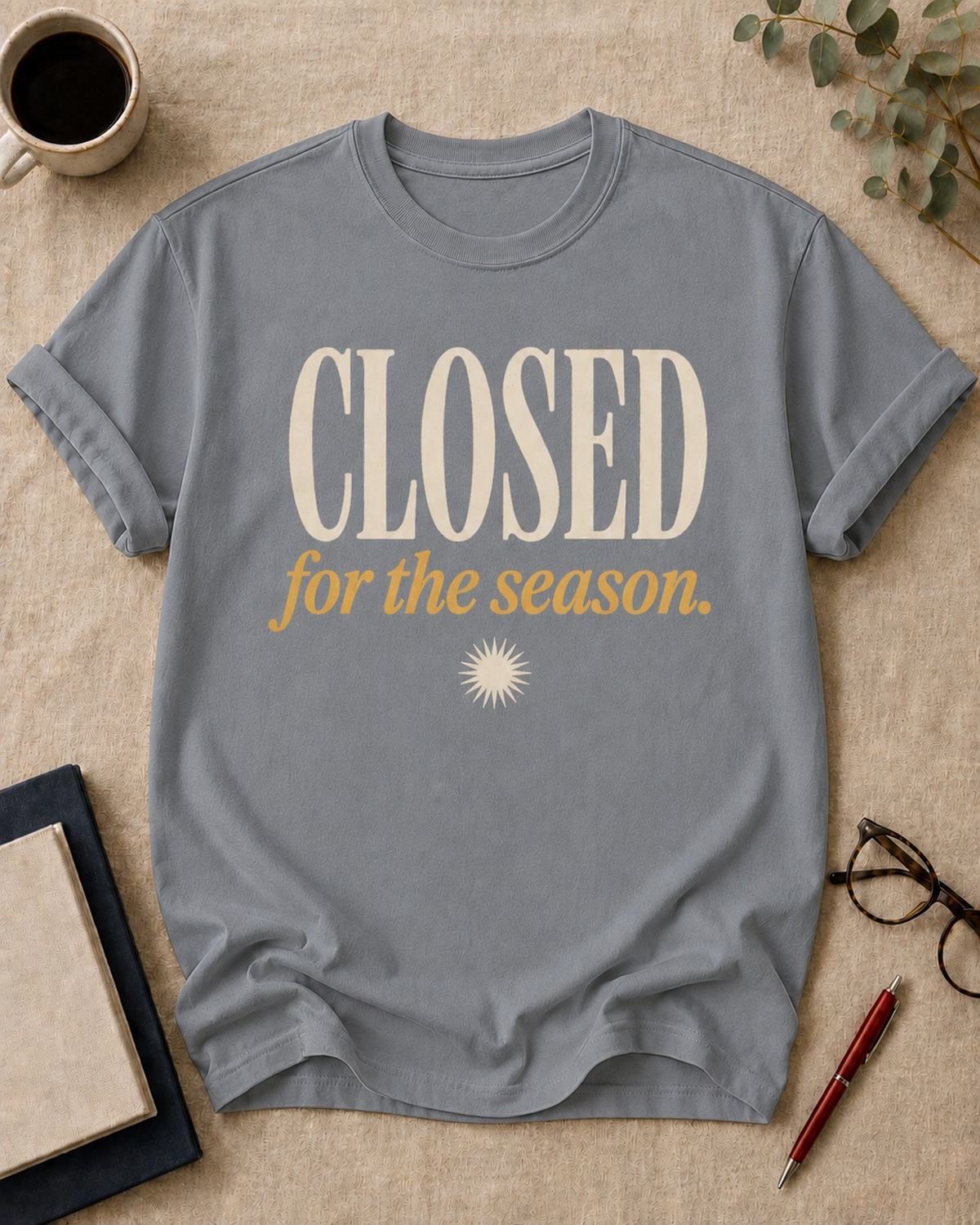 Closed for the season — teacher t-shirt in Granite, flat lay