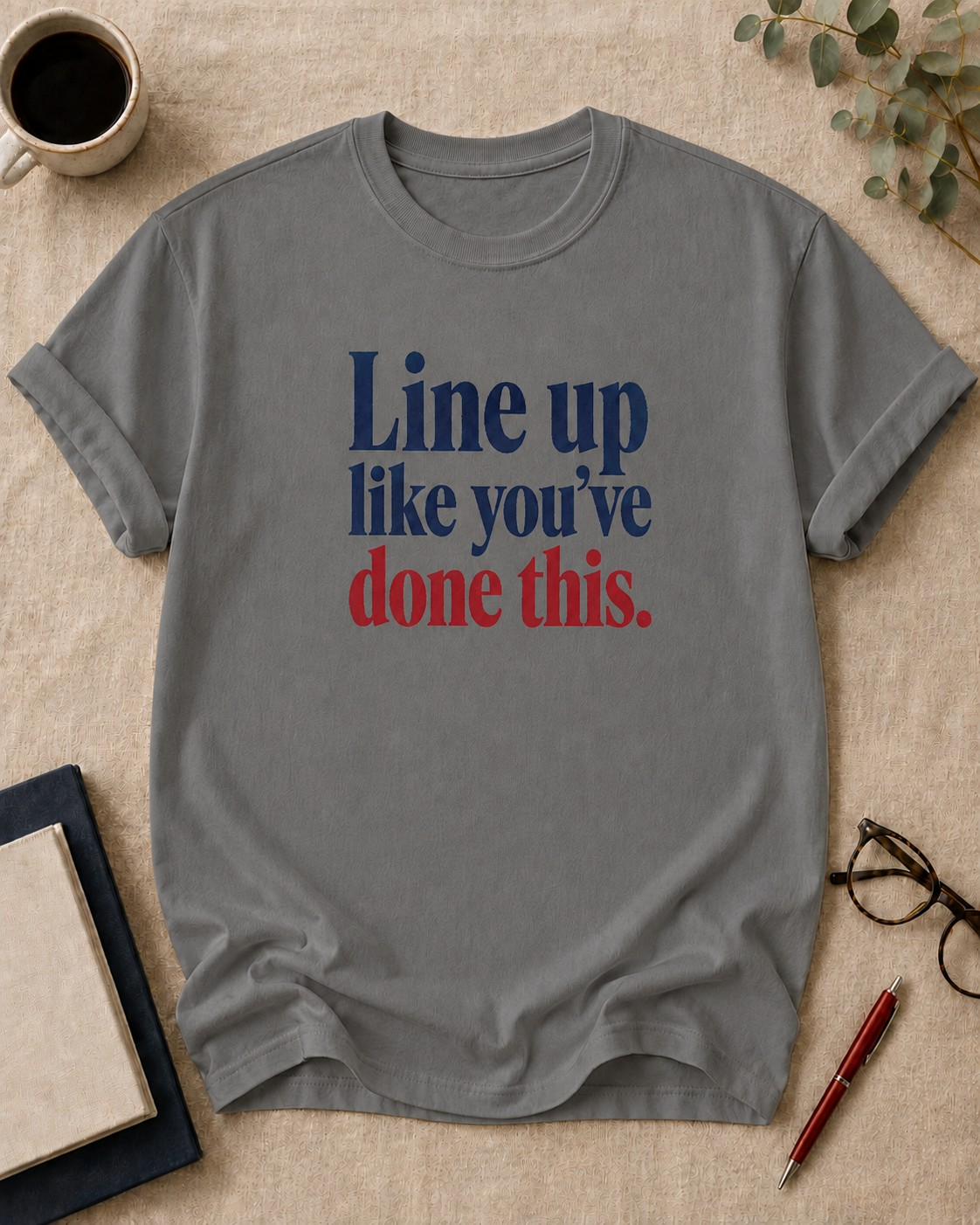 Line up like you've done this — teacher t-shirt in Grey, flat lay