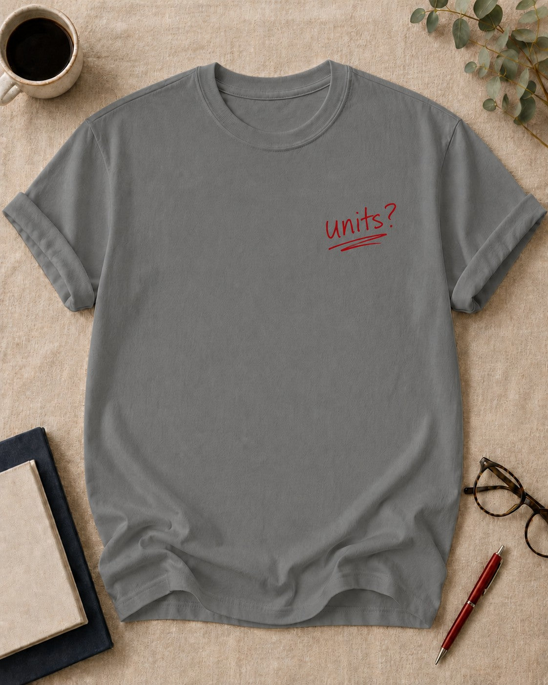 units? — teacher t-shirt in Grey, flat lay