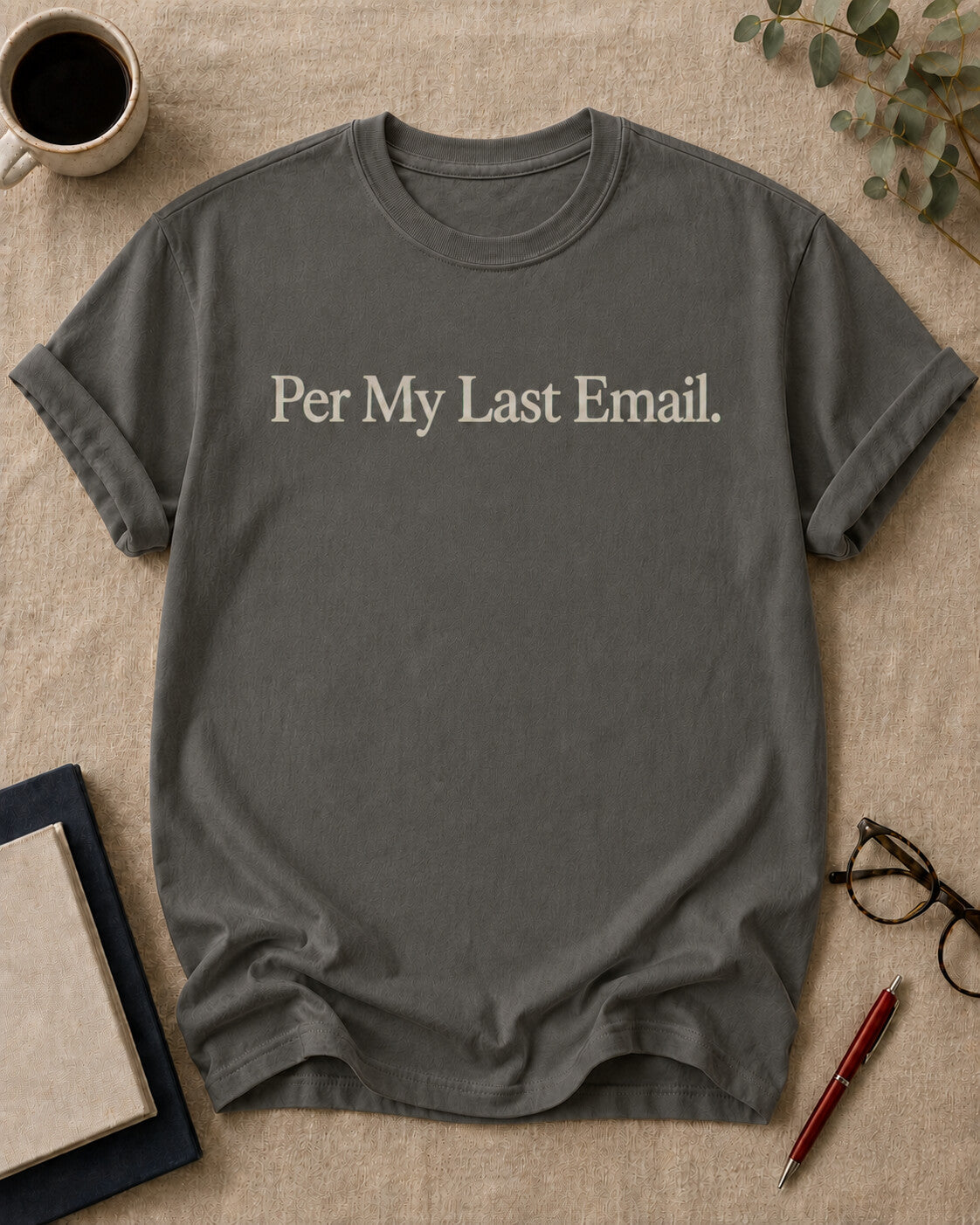 Per My Last Email.