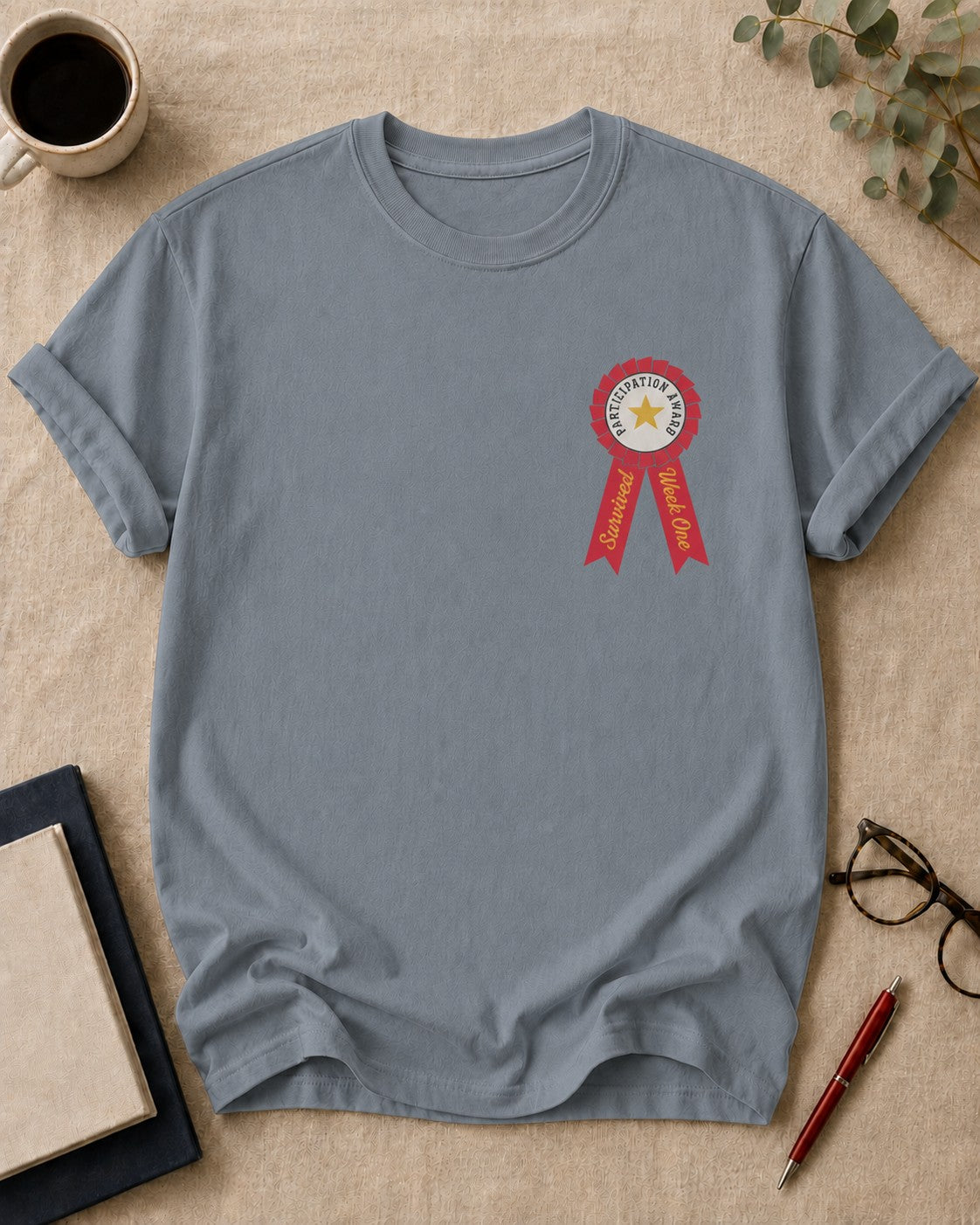 Participation Award: Survived Week One