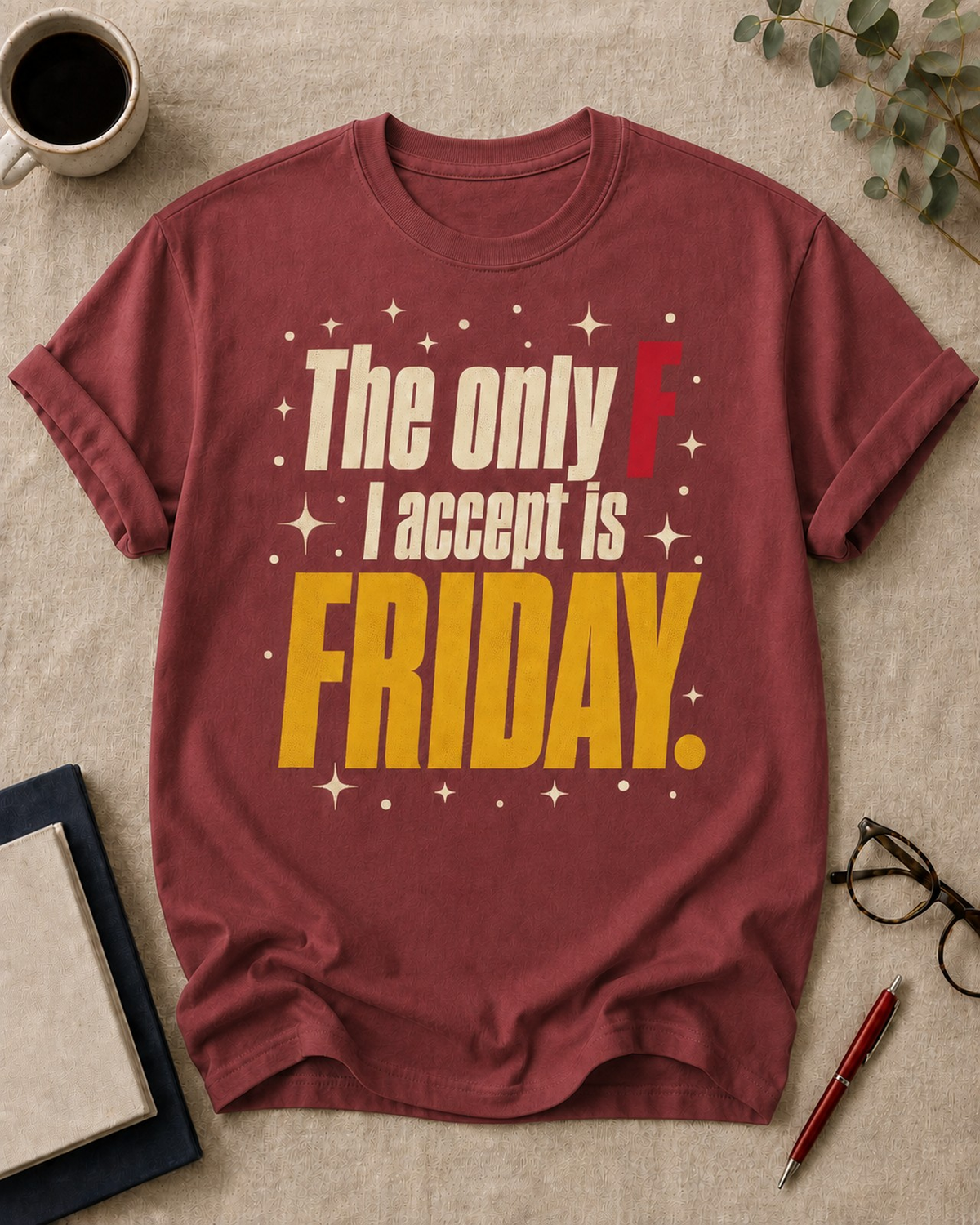 The only F I accept is Friday — teacher t-shirt in Brick, flat lay