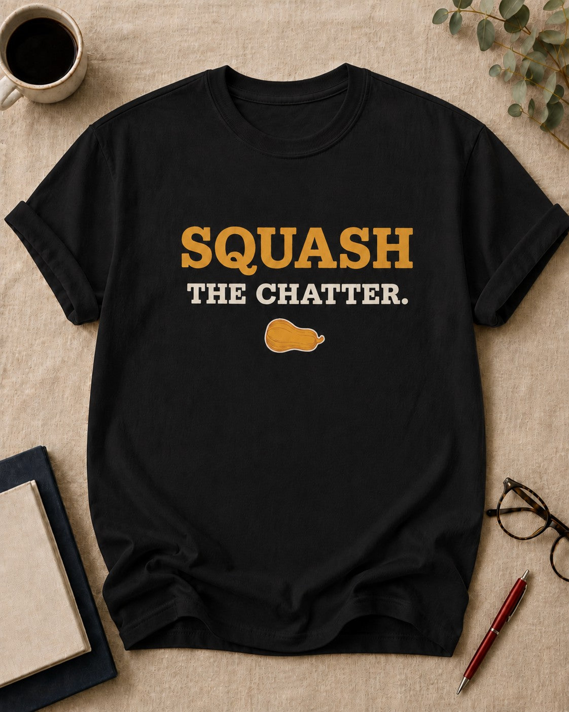 Squash the Chatter — teacher t-shirt in Black, flat lay