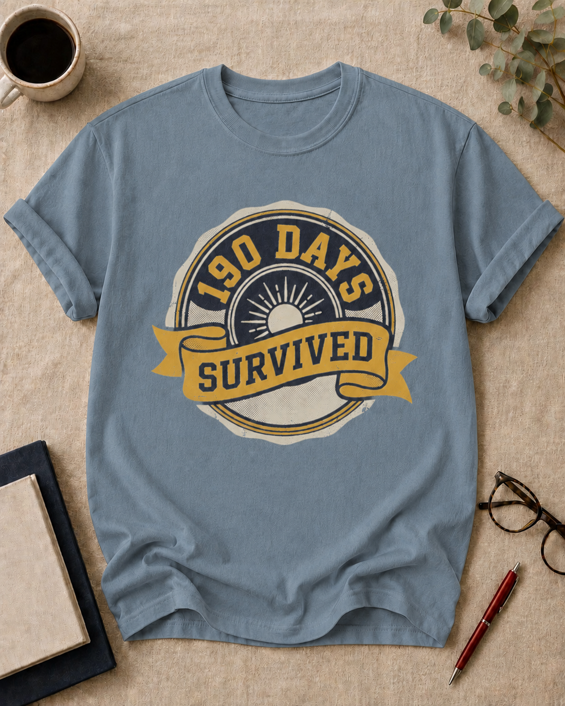 190 days. Survived.