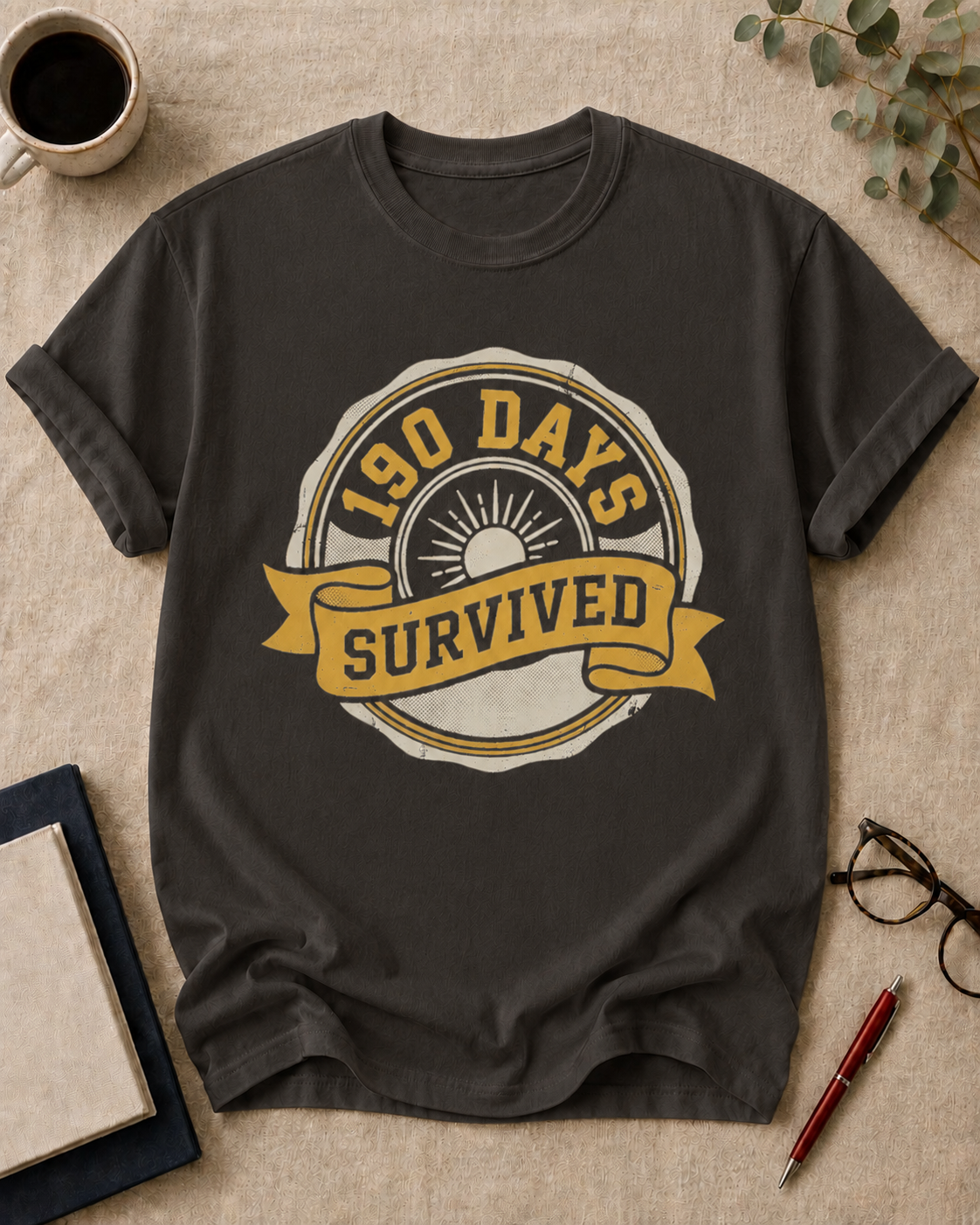 190 days. Survived.