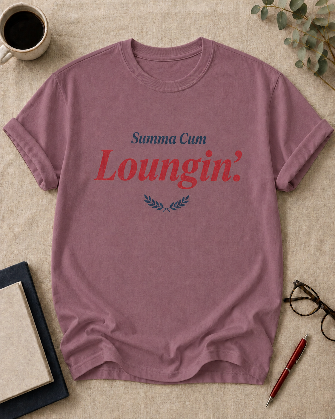 Summa Cum Loungin'.