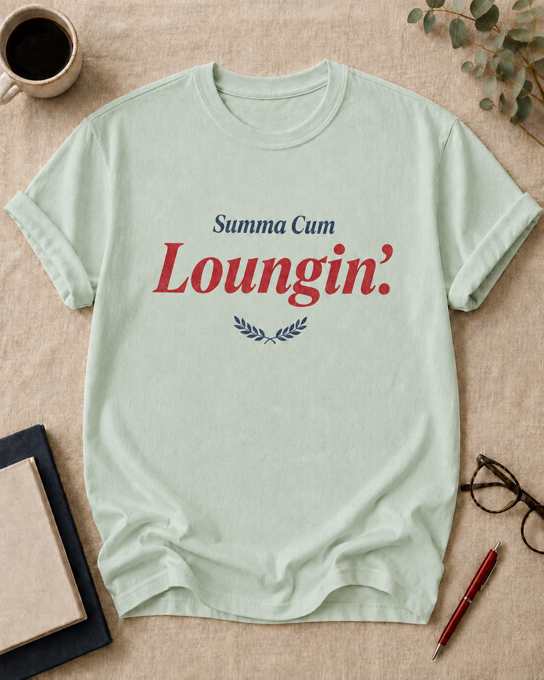Summa Cum Loungin'.