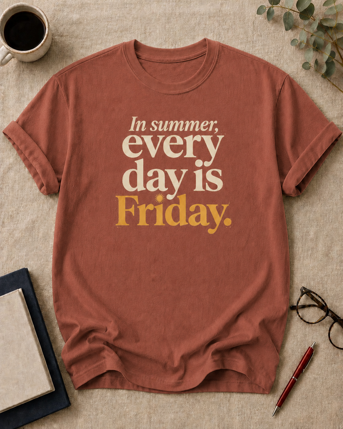In summer, every day is Friday.