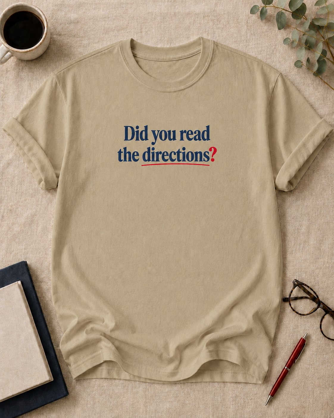 Did you read the directions?