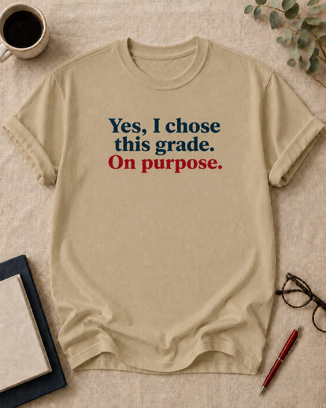 Yes, I chose this grade. On purpose.