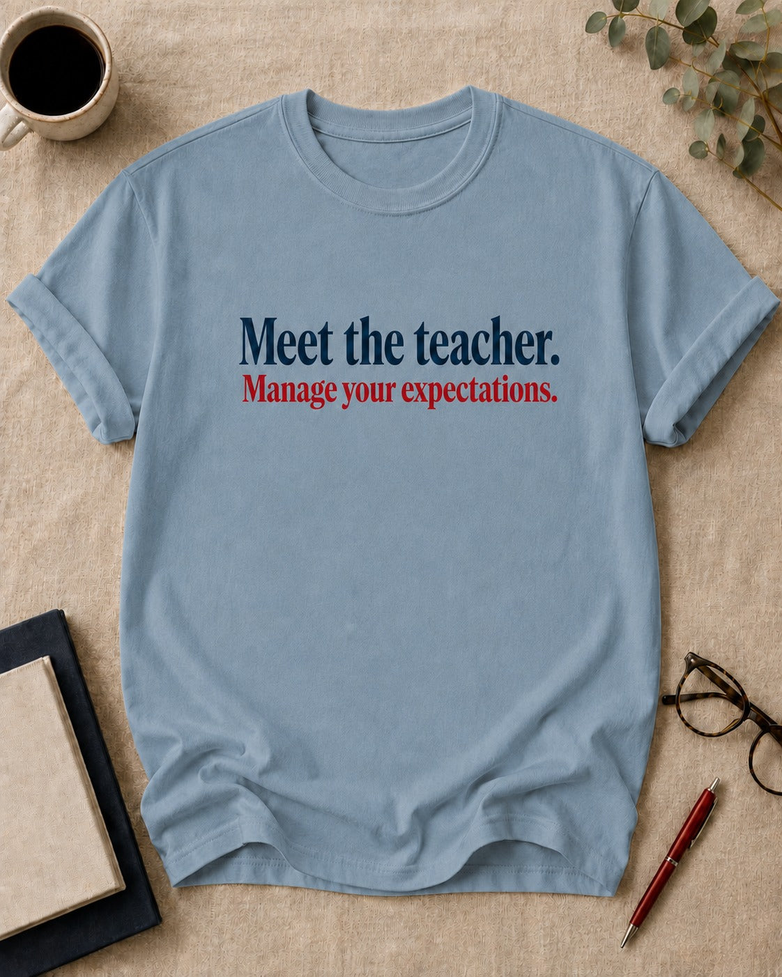Meet the teacher. Manage your expectations.