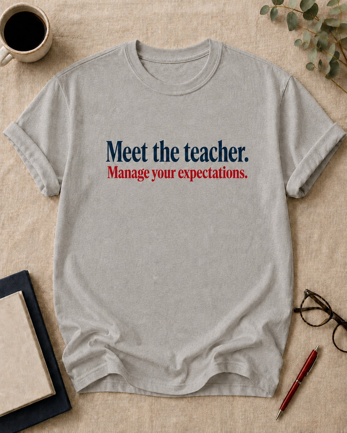 Meet the teacher. Manage your expectations.