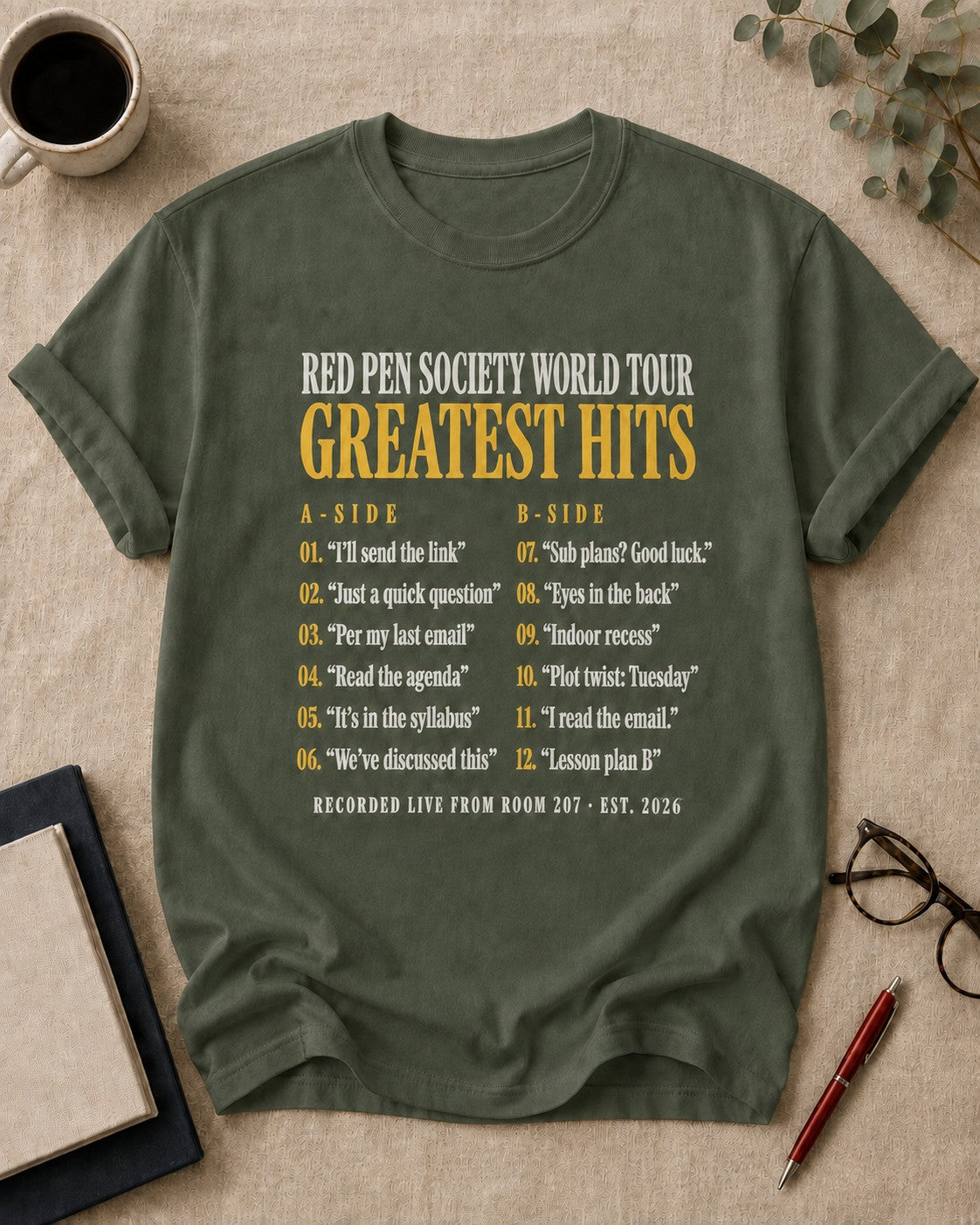 Red Pen Society World Tour: Greatest Hits — teacher t-shirt in Moss, flat lay