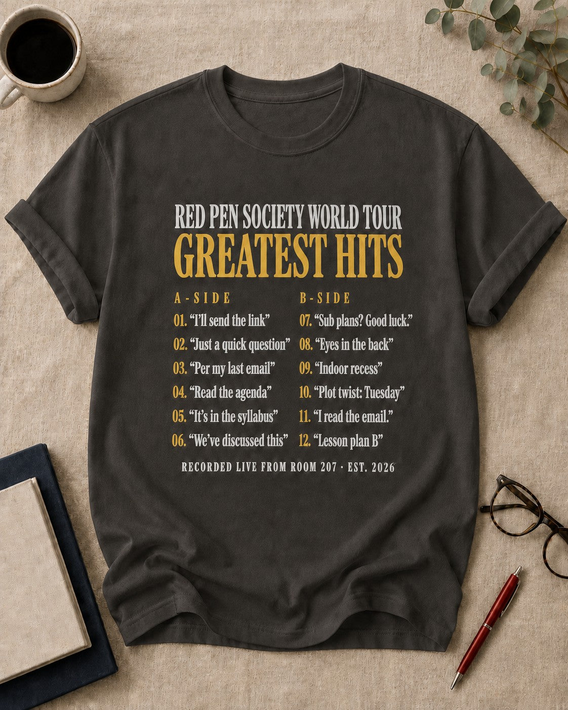 Red Pen Society World Tour: Greatest Hits — teacher t-shirt in Pepper, flat lay