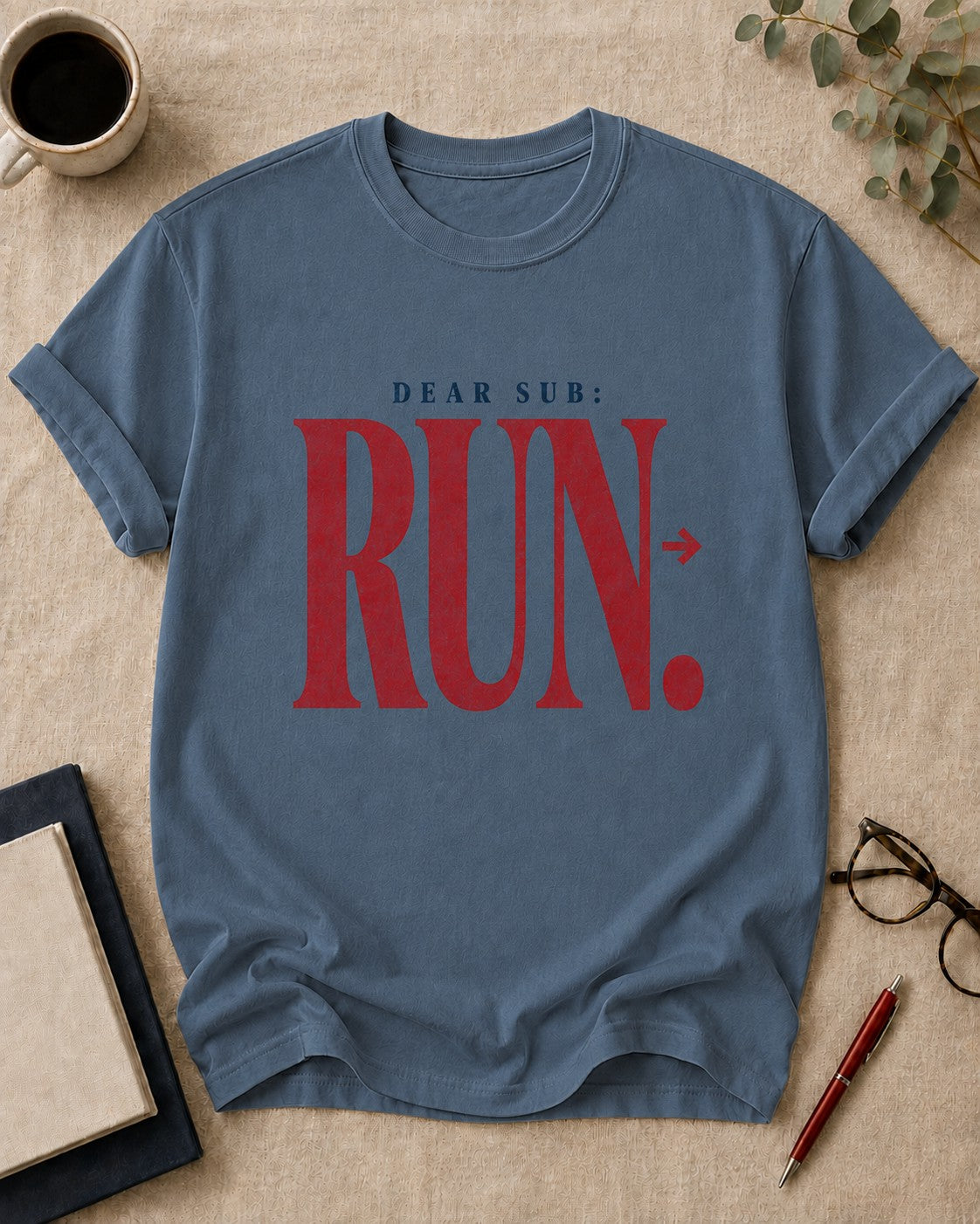 Dear Sub: Run — teacher t-shirt in Blue Jean, flat lay
