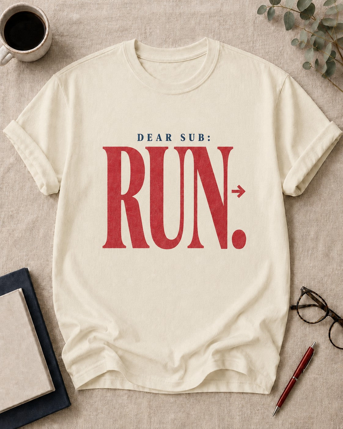 Dear Sub: Run — teacher t-shirt in Ivory, flat lay