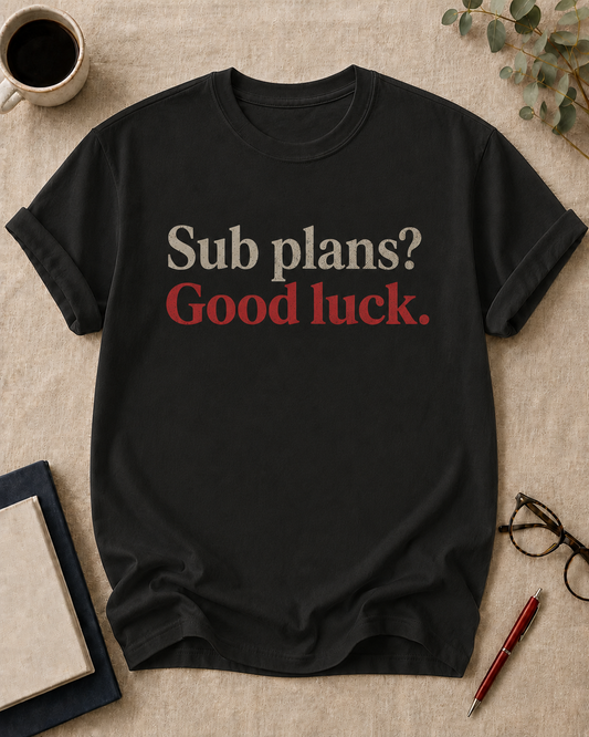 Sub plans? Good luck.