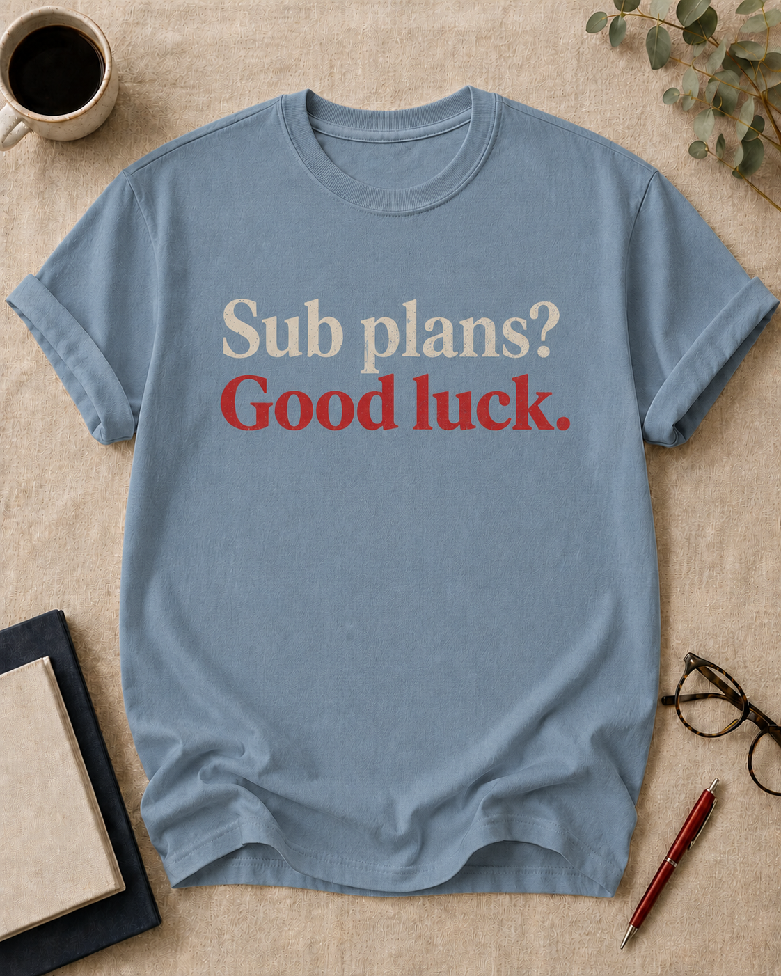 Sub plans? Good luck.